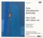 Felix Mendelssohn Bartholdy: Herr Gott, Dich Loben Wir