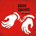 Sacco E Vanzetti