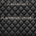 PlanningtoChanel