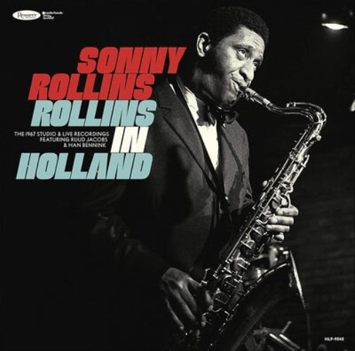 Rollins in Holland: The 1967 Studio & Live Recordings