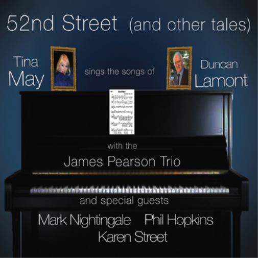 52nd Street (And Other Tales): Tina May Sings the Songs of Duncan Lamont