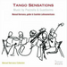 Tango Sensations: Music By Piazzolla & Guastavino