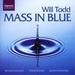 Mass in Blue, Anthems (Vasari Singers, Backhouse)