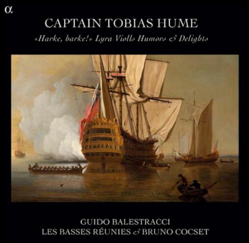 Captain Tobias Hume: Harke, Harke!