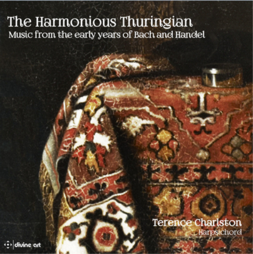 The Harmonious Thuringian: Music from the Early Years of Bach and Handel