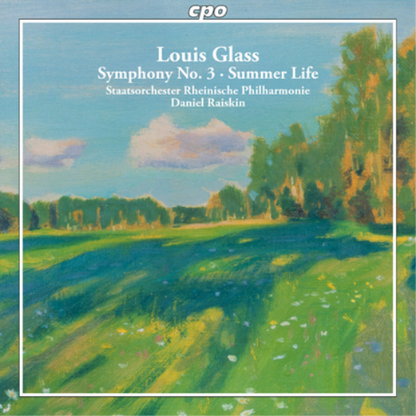 Louis Glass: Symphony No. 3/Summer Life