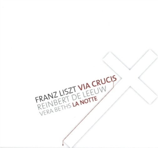 Franz Liszt: Via Crucis/La Notte