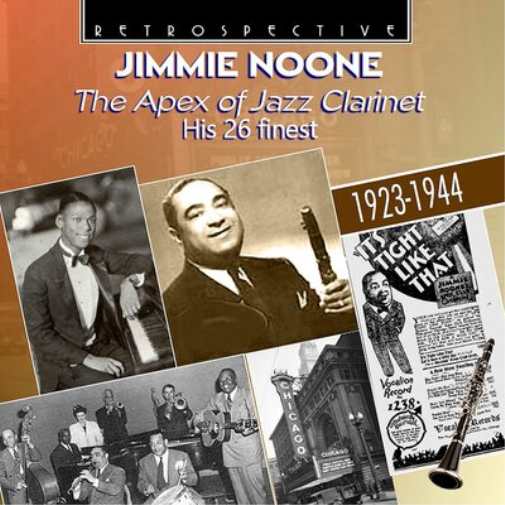 The Apex of Jazz Clarinet: His 26 Finest 1923-1944