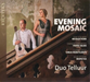 Duo Telluur: Evening Mosaic
