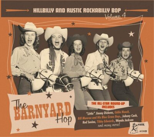 The Barnyard Hop: Hillbilly and Rustic Rockabilly Bop - Volume 4