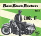 The 'Mojo' Man Presents: Boss Black Rockers: Cool It - Volume 8
