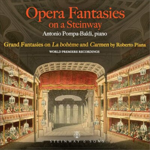Antonio Pompa-Baldi: Opera Fantasies On a Steinway