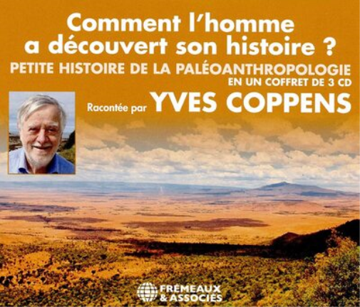 Comment L'homme a Découvert Son Histoire ?: Petite Histoire De La Paléoanthropologie