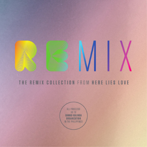 Here Lies Love - The Remix Collection