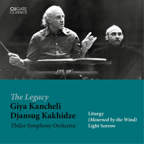 Kancheli: Liturgy (Mourned By the Wind)/Light Sorrow