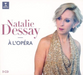Natalie Dessay: La Chanteuse D'opéra