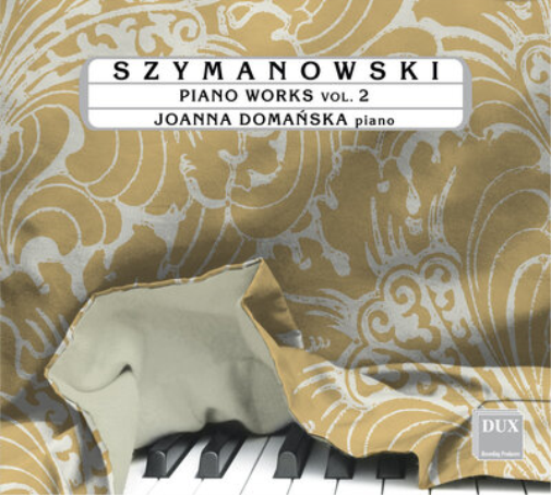 Szymanowski: Piano Works - Volume 2