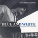 Blue and White
