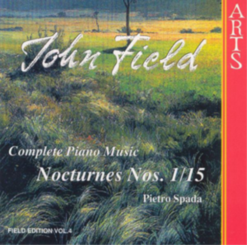 John Field: Complete Piano Music: Nocturnes Nos. 1/15 - Volume 4