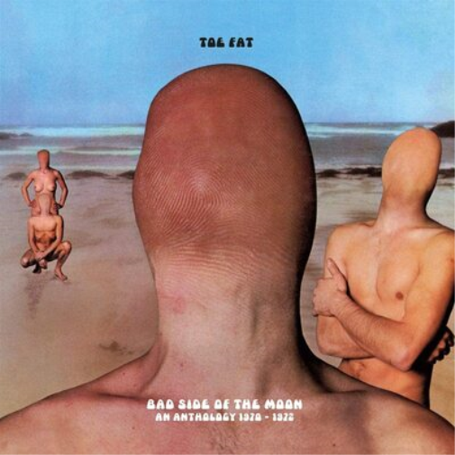Bad Side of the Moon: An Anthology 1970-1972