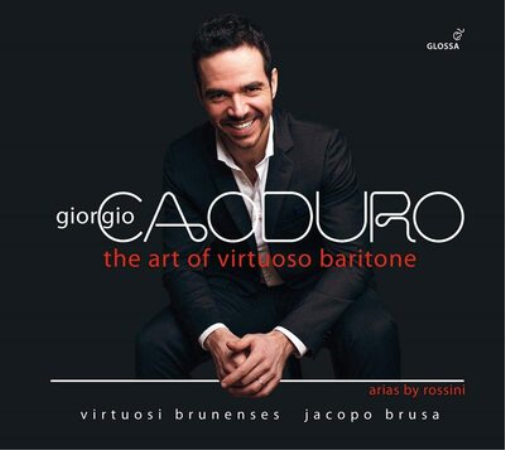 Giorgio Caoduro: The Art of Virtuoso Baritone: Arias By Rossini