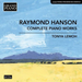 Raymond Hanson: Complete Piano Works