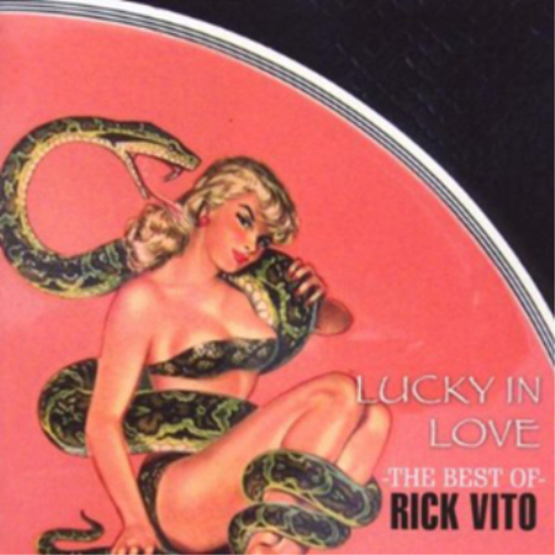 Lucky in Love: The Best of Rick Vito