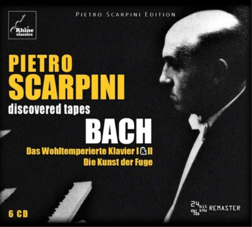 Pietro Scarpini Discovered Tapes: Bach: Das Wohltemperierte Klavier I & II/Die Kunst Der Fuge
