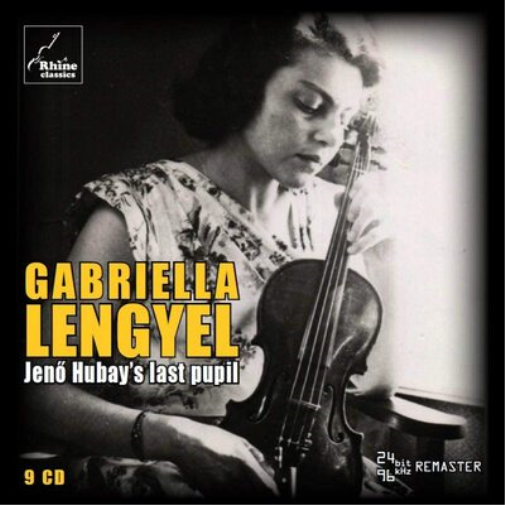 Gabriella Lengyel: Jenó Hubay's Last Pupil