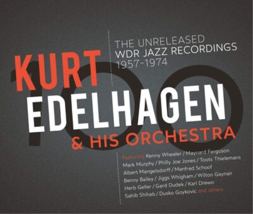 The Unreleased WDR Jazz Recordings 1957-1974