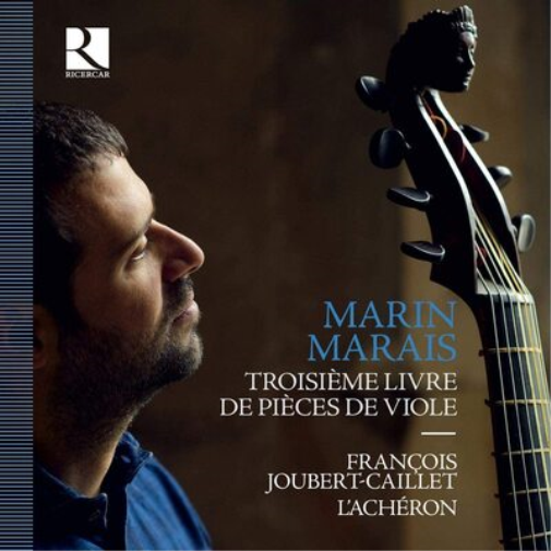 Marin Marais: Troisième Livre De Pièces De Viole