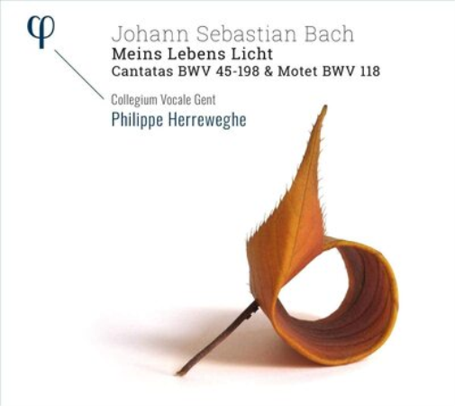 Johann Sebastian Bach: Meins Lebens Licht: Cantatas BWV45-198 & Motet BWV118