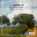 Max Bruch: Piano Works