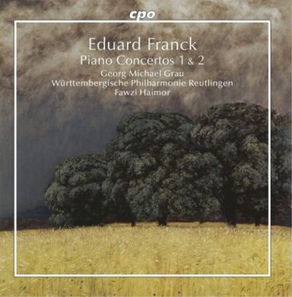 Eduard Franck: Piano Concertos 1 & 2