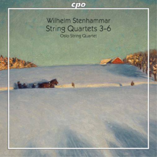 Wilhelm Stenhammar: String Quartets 3-6