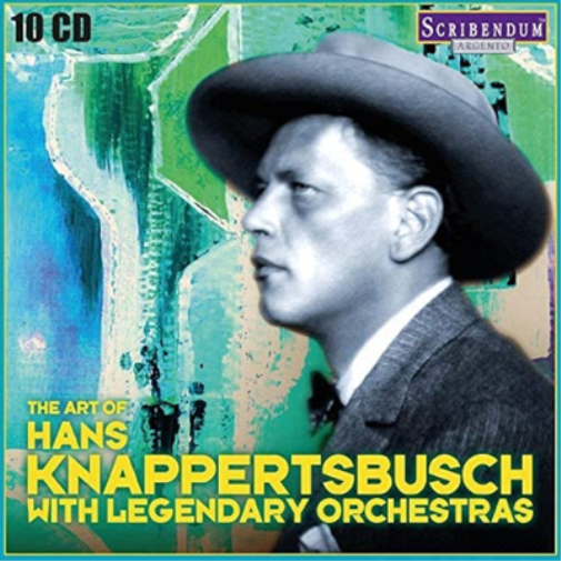 The Art of Hans Knappersbusch With Legendary Orchestras