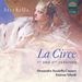 Stradella: La Circe: 1st and 2nd Versions