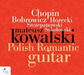 Mateusz Kowalski: Polish Romantic Guitar