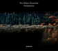The Hilliard Ensemble: Transeamus