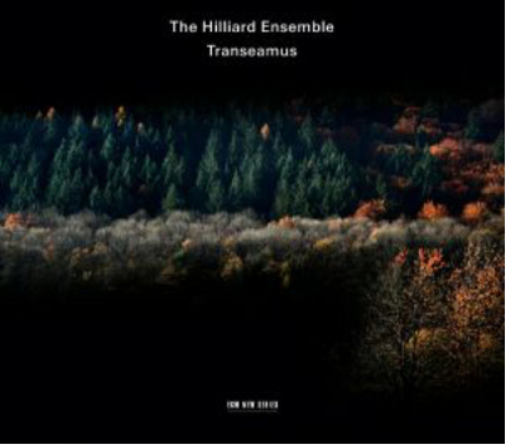 The Hilliard Ensemble: Transeamus