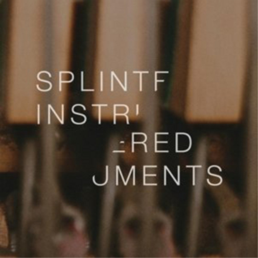 Splintered Instrumentals