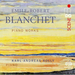 Emile-Robert Blanchet: Piano Works