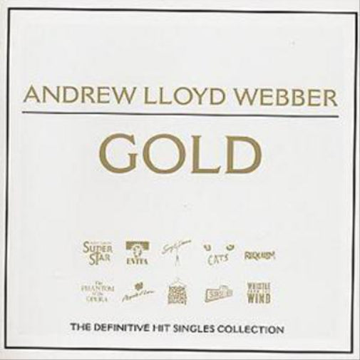 Andrew Lloyd Webber Gold: The Definitive Hit Singles Collection