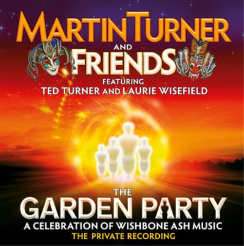 The Garden Party: A Celebration of Wishbone Ash Music