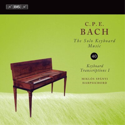 C.P.E. Bach: The Solo Keyboard Music: Keyboard Transcriptions I - Volume 40