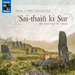 Sai-Thaiñ Ki Sur (The Weaving of Voices)