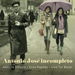Antonio José: Incompleto