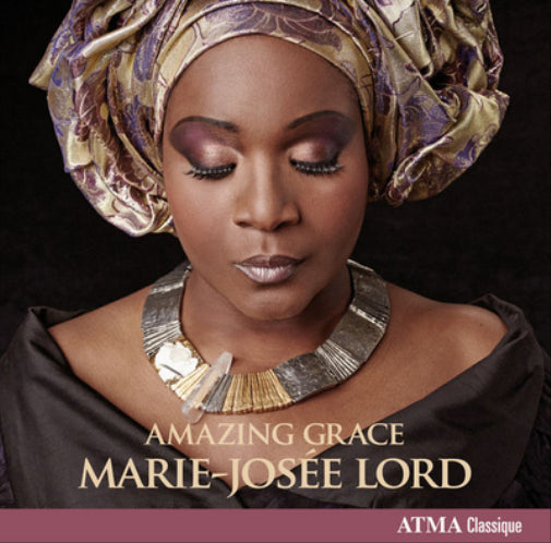 Marie-Josée Lord: Amazing Grace