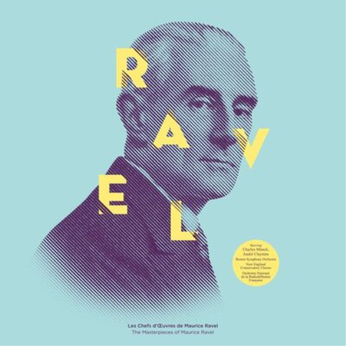 Ravel: Les Chefs D'Oeuvres De Maurice Ravel: The Masterpieces of Maurice Ravel