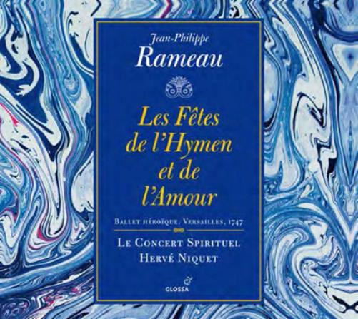 Jean-Philippe Rameau: Les Fêtes De L'Hymen Et De L'Amour